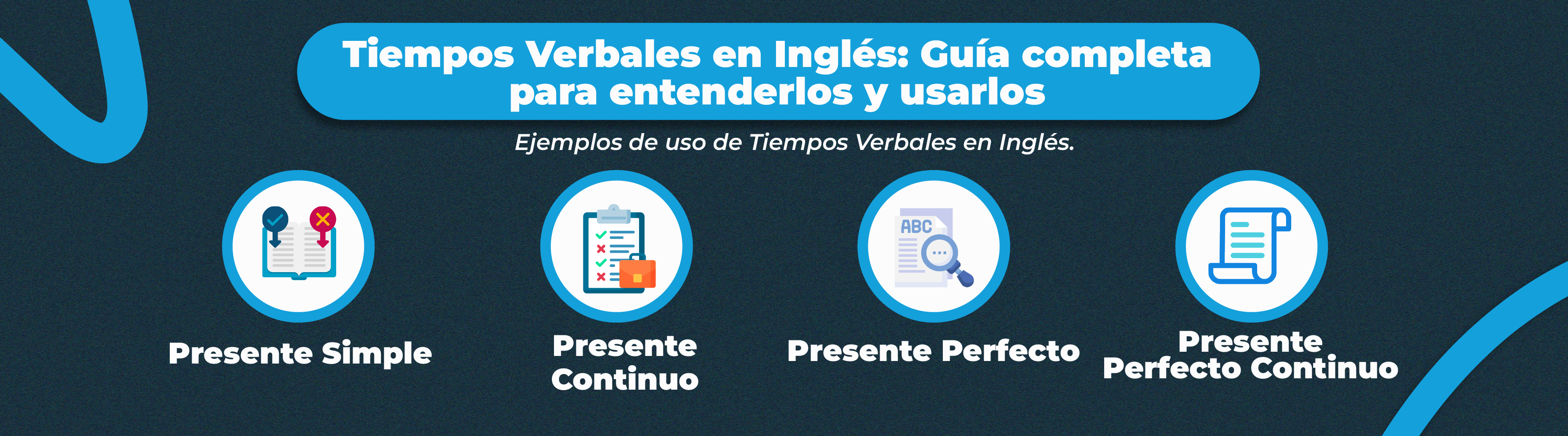 Tiempos Verbales en Inglés: Guía completa para entenderlos y usarlos