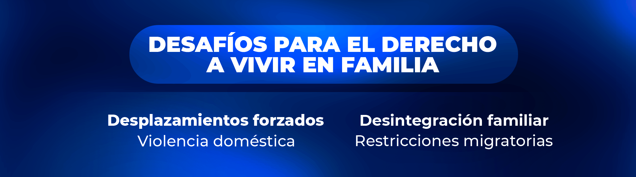 El derecho a vivir en familia