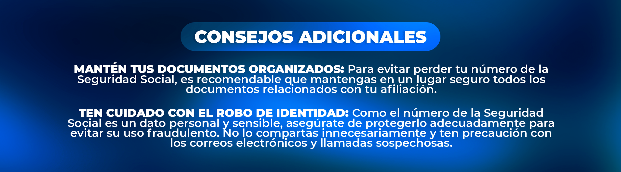 ¿Cuántos dígitos tiene el número de la Seguridad Social?